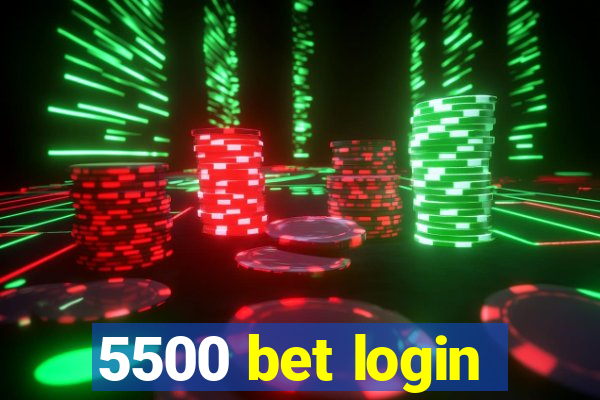 5500 bet login